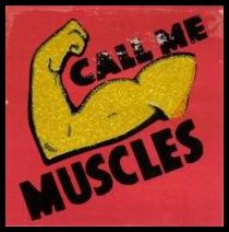 6 Call Me Muscles